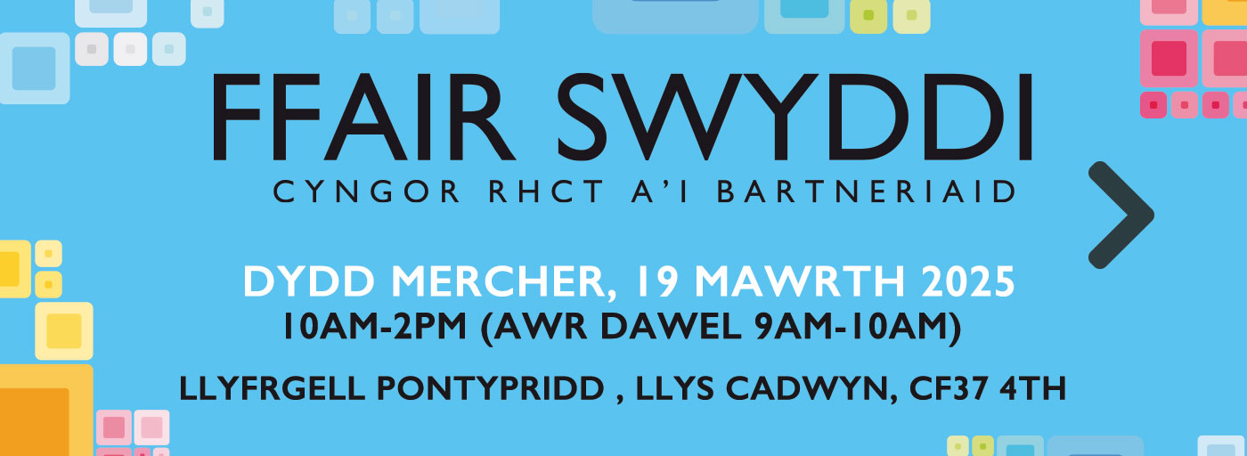Ffair Swyddi Rhondda Cynon Taf ym Mhontypridd - Darganfyddwch fwy