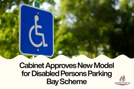 Cabinet Approves New Model for Disabled Persons Parking Bay Scheme Following Public Consultation