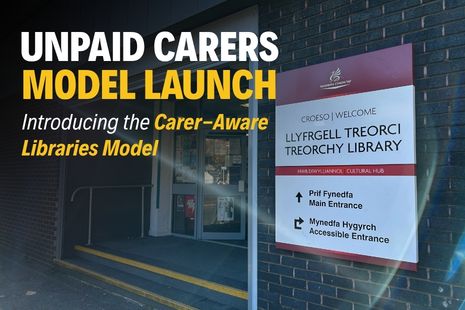 New Unpaid Carers Model Officially Launches in RCT Libraries