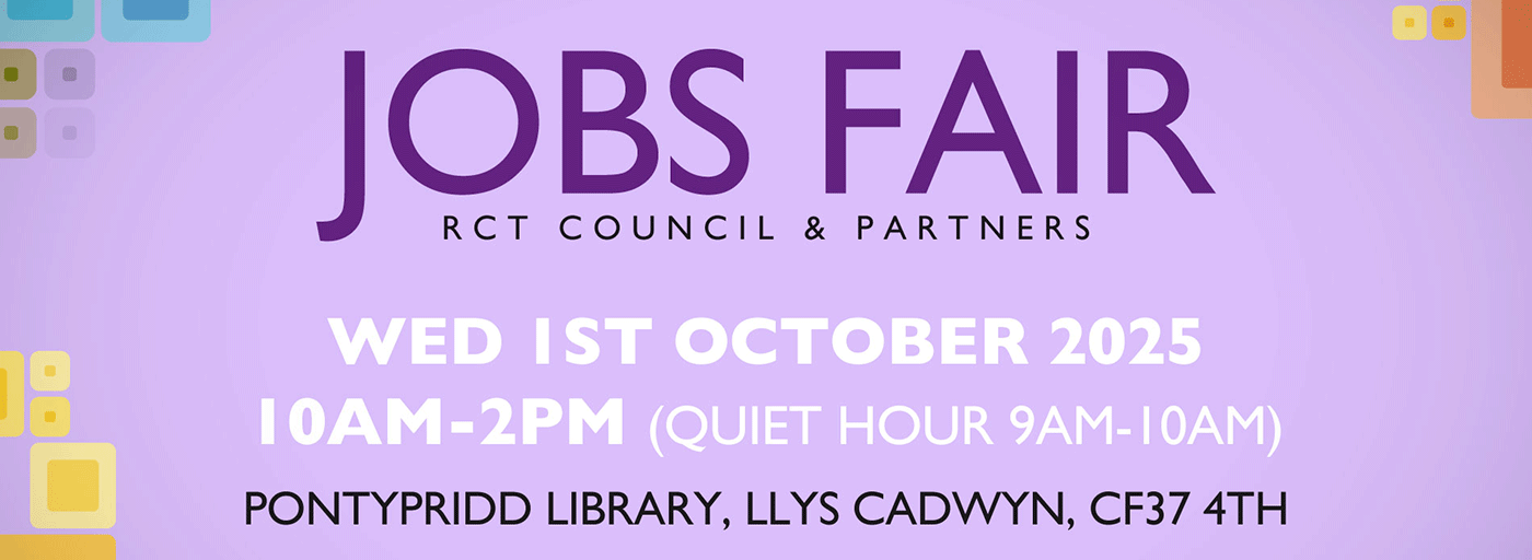 Step into your future at the RCT Council and Partners 2025 Jobs Fair!